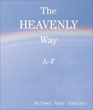 Paperback The Heavenly Way A-F Book