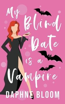 Paperback My Blind Date is a Vampire Book