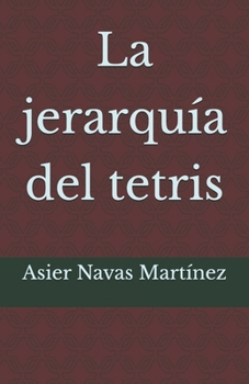 Paperback La jerarquía del tetris [Spanish] Book