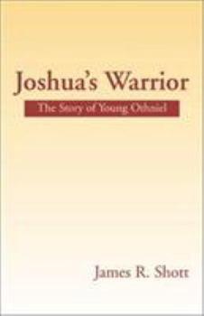 Paperback Joshua's Warrior: The Story of Young Othniel Book