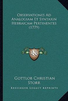 Paperback Observationes Ad Analogiam Et Syntaxin Hebraicam Pertinentes (1779) [Latin] Book