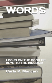 Paperback Words: Locks on the Door or Keys to the Kingdom Book