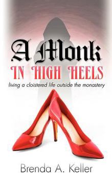 Paperback A Monk in High Heels Book