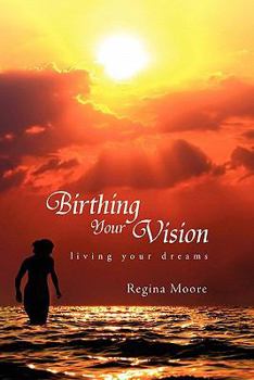 Paperback Birthing Your Vision Book