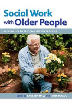 Paperback Social Work with Older People: Approaches to Person-Centred Practice Book