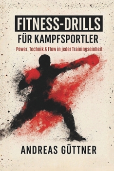 Paperback Fitnessdrills für Kampfsportler: Power, Technik & Flow in jeder Trainingseinheit [German] Book