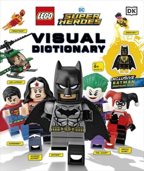 Hardcover LEGO DC Comics Super Heroes Visual Dictionary: With Exclusive Yellow Lantern Batman Minifigure Book