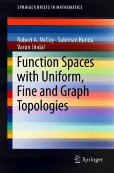 Paperback Function Spaces with Uniform, Fine and Graph Topologies Book