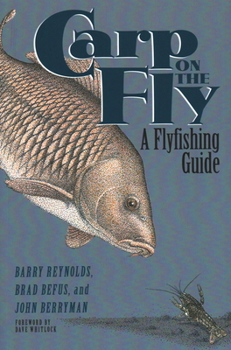Paperback Carp on the Fly: A Flyfishing Guide Book