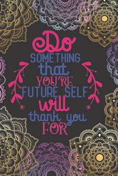 Do Something: Lined Journal/Notebook | With Motivational Quotes In Each Page | Amazing Present For A Loved One.