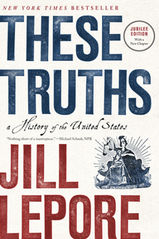 These Truths: A History of the United States