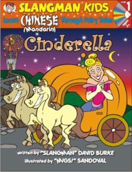 Paperback Cinderella: Level 1: Learn Mandarin Chinese Through Fairy Tales [With CD] Book