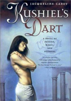 Hardcover Kushiel's Dart (Kushiel's Legacy) Book