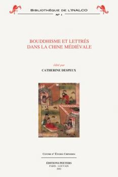 Paperback Bouddhisme Et Lettres Dans La Chine Medievale [French] Book