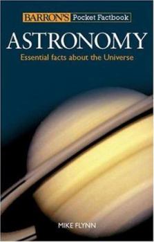 Paperback Barron's Pocket Factbook: Astronomy: Essential Facts about the Universe Book