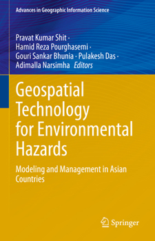 Hardcover Geospatial Technology for Environmental Hazards: Modeling and Management in Asian Countries Book