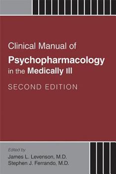 Paperback Clinical Manual of Psychopharmacology in the Medically Ill Book