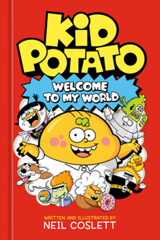 Hardcover Kid Potato: Welcome to My World Book