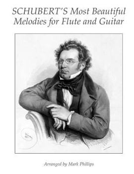 Paperback Schubert's Most Beautiful Melodies for Flute and Guitar Book
