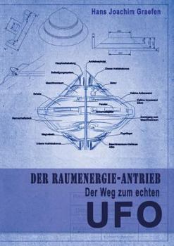 Paperback Der Raumenergie-Antrieb: Der Weg zum echten UFO [German] Book