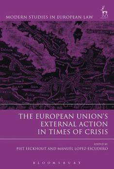 Paperback The European Union's External Action in Times of Crisis Book