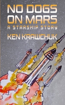 Paperback No Dogs on Mars: A Starship Story Book