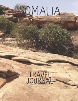 Somalia Travel Journal: Transparent table and photo slots gift for  world travelers, teachers, new moms and dads, newlyweds, and graduates.