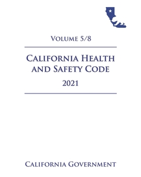 Paperback California Health and Safety Code [HSC] 2021 Volume 5/8 Book