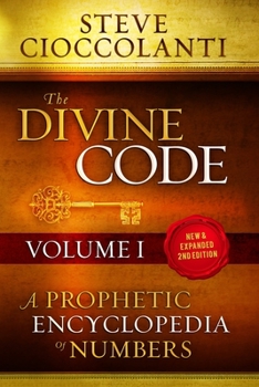 Paperback The Divine Code-A Prophetic Encyclopedia of Numbers, Volume I: 1 to 25 Book