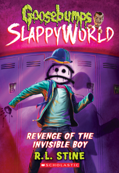 Paperback Revenge of the Invisible Boy (Goosebumps Slappyworld #9): Volume 9 Book