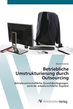Paperback Betriebliche Umstrukturierung durch Outsourcing [German] Book