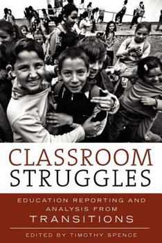 Paperback Classroom Struggles: Education Reporting and Analysis from Transitions Book