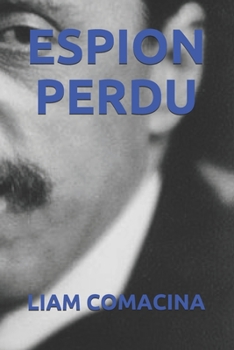 ESPION PERDU (French Edition)