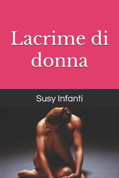 Paperback Lacrime Di Donna [Italian] Book