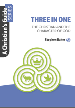 Paperback Three in One: The Christian and the Character of God Book