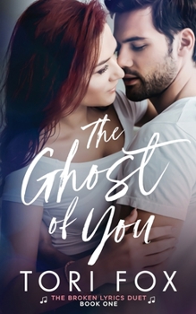 Paperback The Ghost of You (The Broken Lyrics Duet) Book