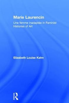 Hardcover Marie Laurencin: Une Femme Inadaptée in Feminist Histories of Art Book