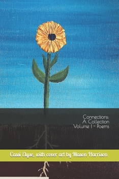 Paperback Connections: A Collection: Volume I - Poems Book