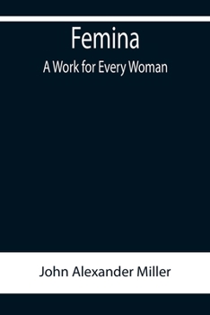 Femina, a Work for Every Woman ..