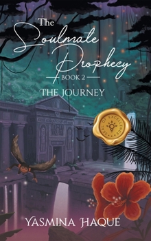 Hardcover The Soulmate Prophecy: The Journey Book