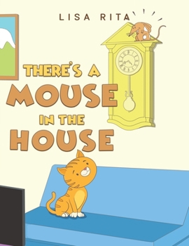 Paperback There's a Mouse in the House Book