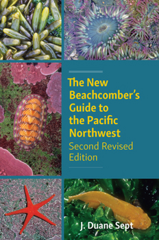 Paperback The New Beachcomber's Guide to the Pacific Northwest: Second Revised Edition Book