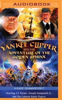 MP3 CD Yankee Clipper and the Adventure of the Golden Sphinx: A Radio Dramatization Book