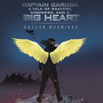 Paperback Captain Garuda: A Tale of Bravery, Kindness, and a Big Heart Book