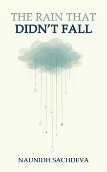 Paperback The Rain That Didn't Fall Book