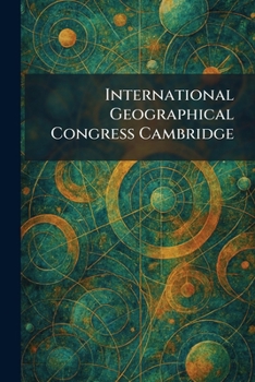 Paperback International Geographical Congress Cambridge Book