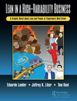 Paperback Lean in a High-Variability Business: A Graphic Novel about Lean and People at Zingerman's Mail Order Book