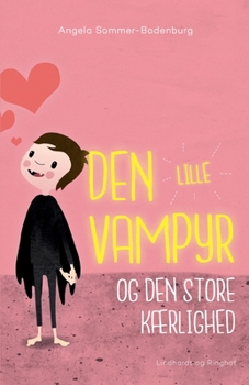 Paperback Den lille vampyr og den store kærlighed [Danish] Book