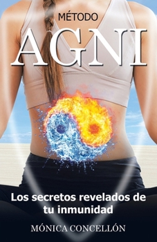 Paperback Método Agni Los Secretos Revelados De Tu Inmunidad [Spanish] Book