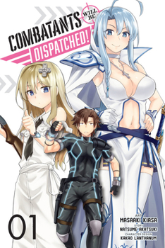 Paperback Combatants Will Be Dispatched!, Vol. 1 (Manga) Book